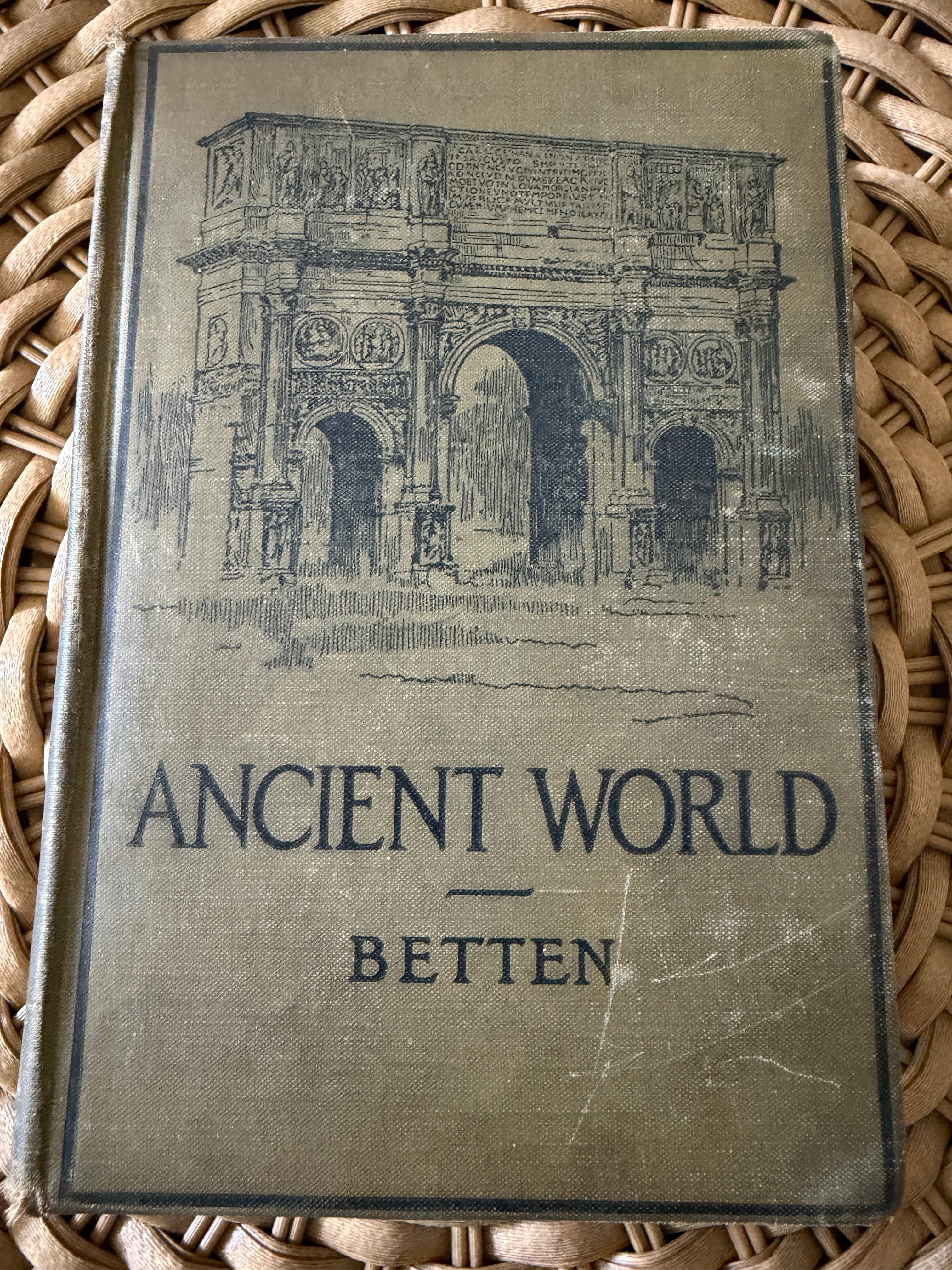 Antique 1916 History Book: "The Ancient World" by Francis S. Betten