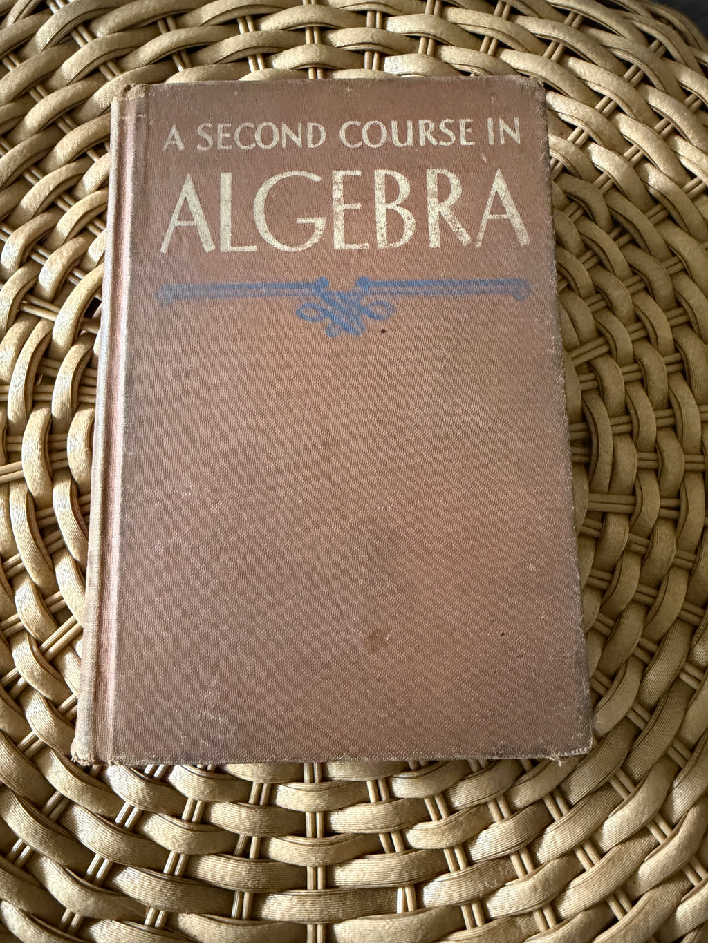 Antique 1913 Math Textbook: "A Second Course in Algebra" by Wentworth & Smith